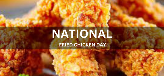 NATIONAL FRIED CHICKEN DAY [ राष्ट्रीय फ्राइड चिकन दिवस]
